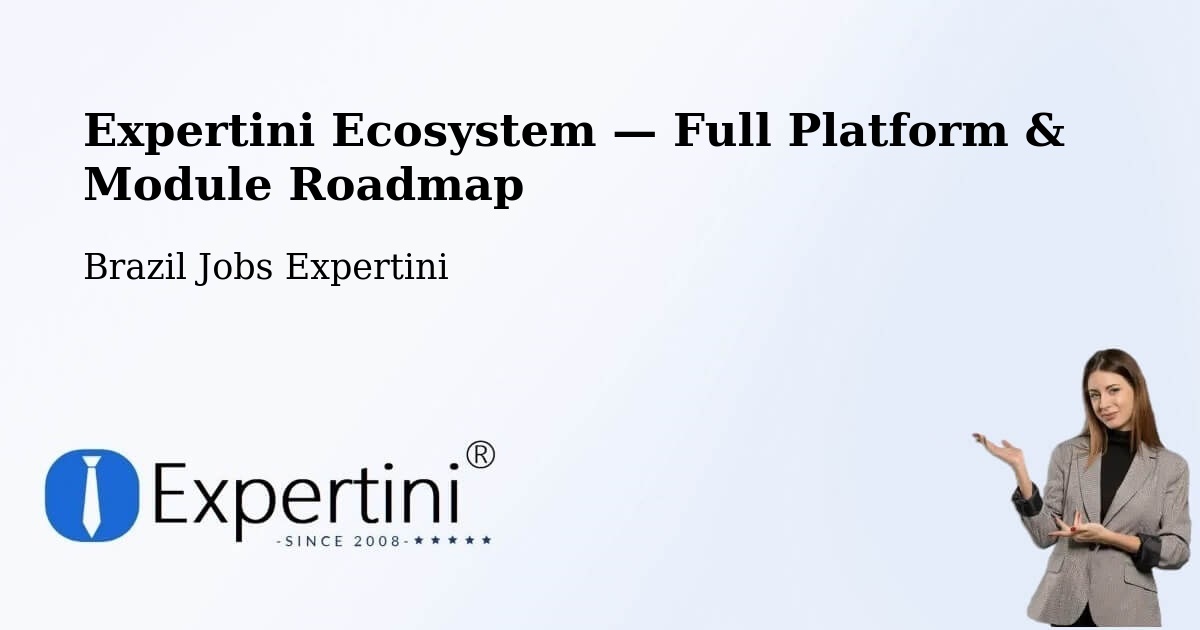 Expertini Ecosystem — Full Platform & Module Roadmap – Marília