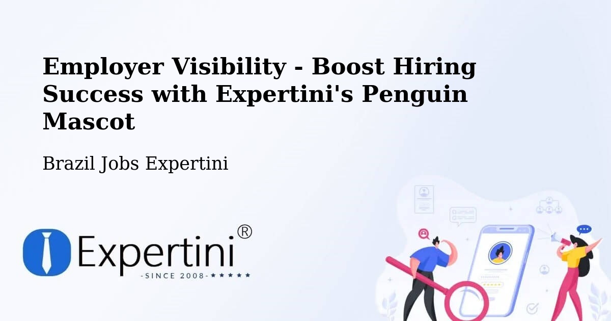 Boost Your CV/Résumé Visibility - Brazil Jobs Expertini